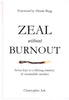 Zeal without Burnout : Seven keys to a lifelong ministry of sustainable sacrifice - Christopher Ash Church Resources The Good Book Company   